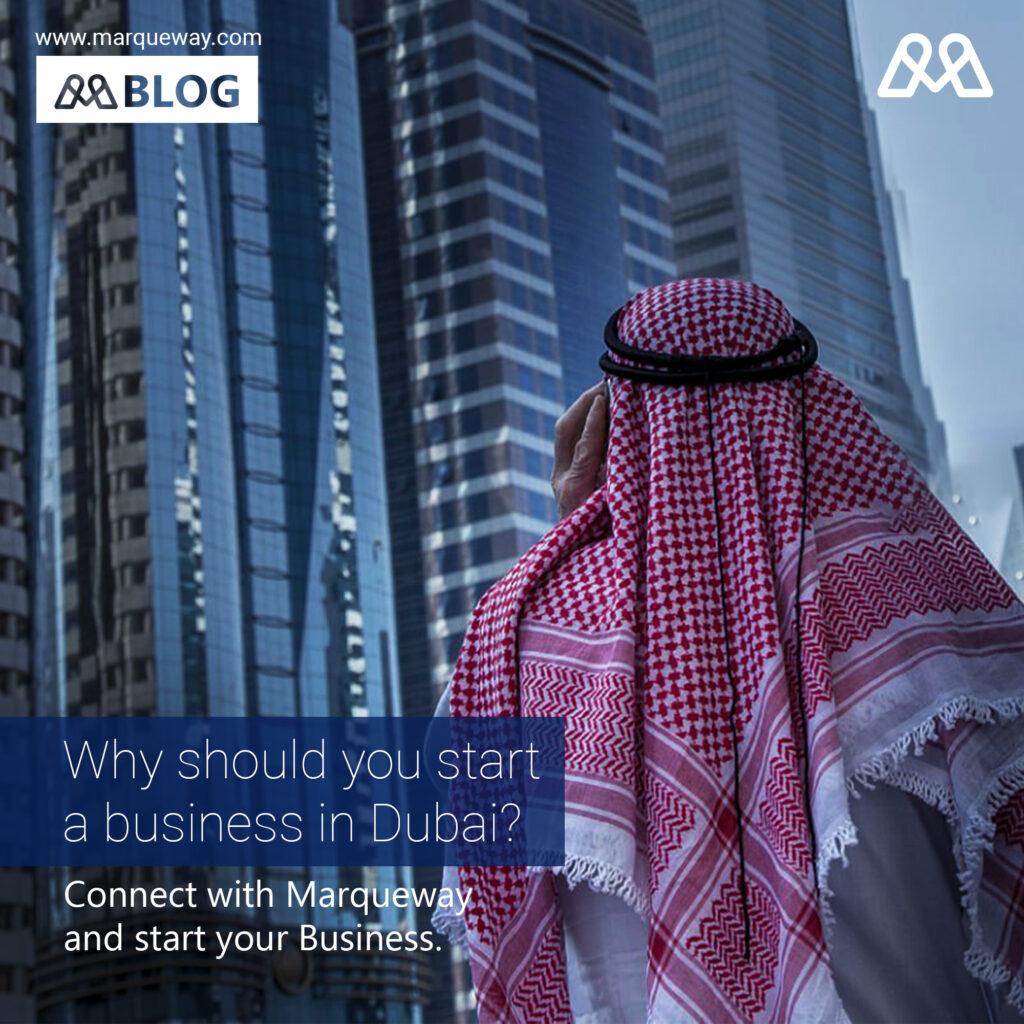 why should you start a Business in Dubai