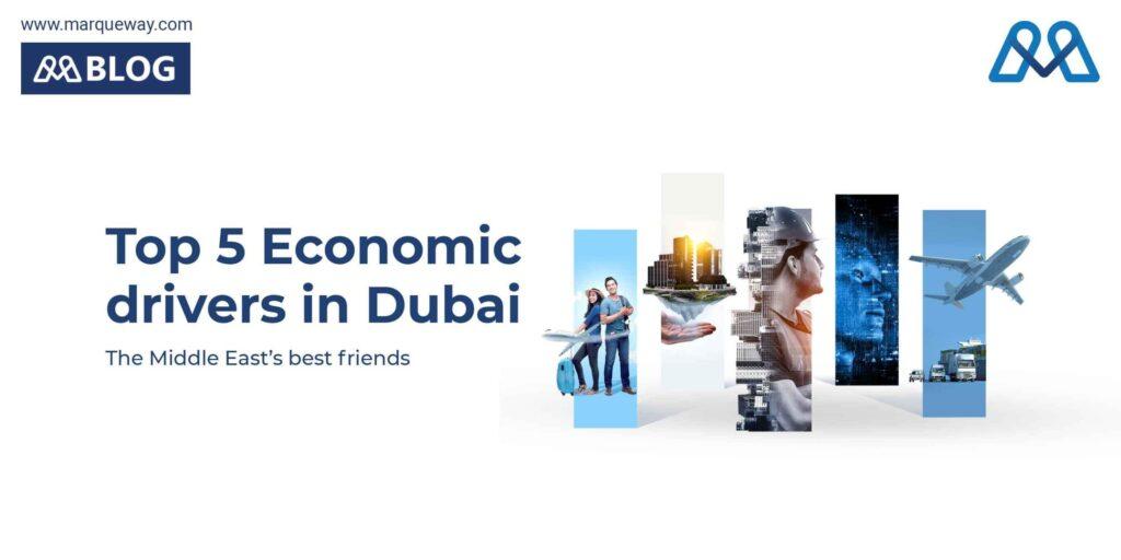 Top 5 Economic drivers in Dubai