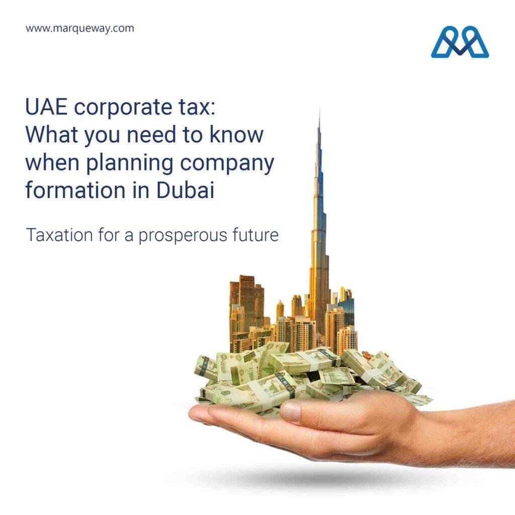 UAE corporate tax: What you need to know when planning company formation in Dubai