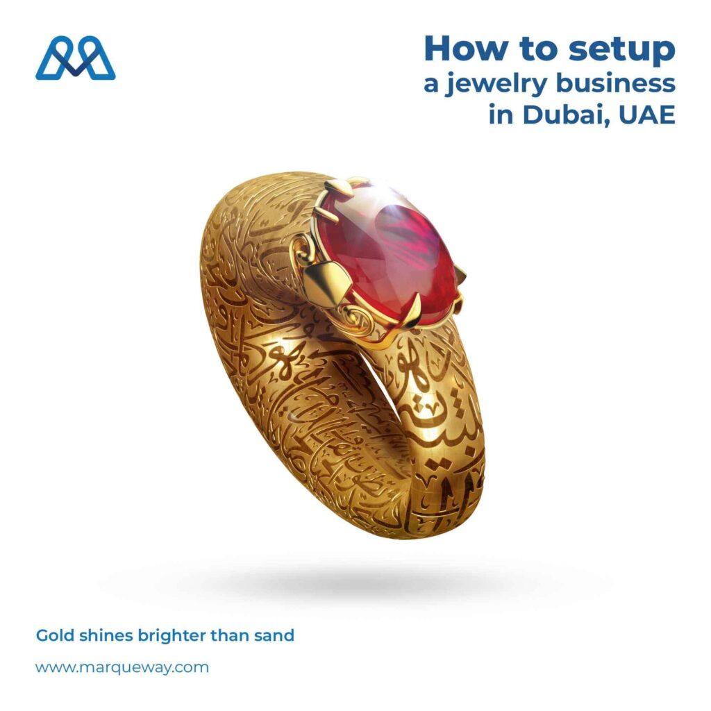 How to setup a jewelry business in Dubai, UAE