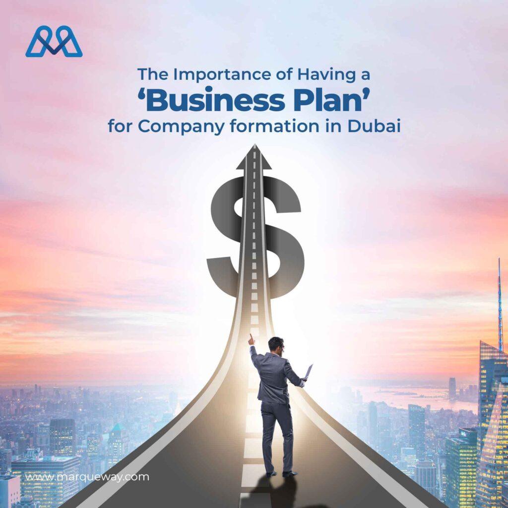 The Importance of Having a ‘Business Plan’ for Company Formation in Dubai