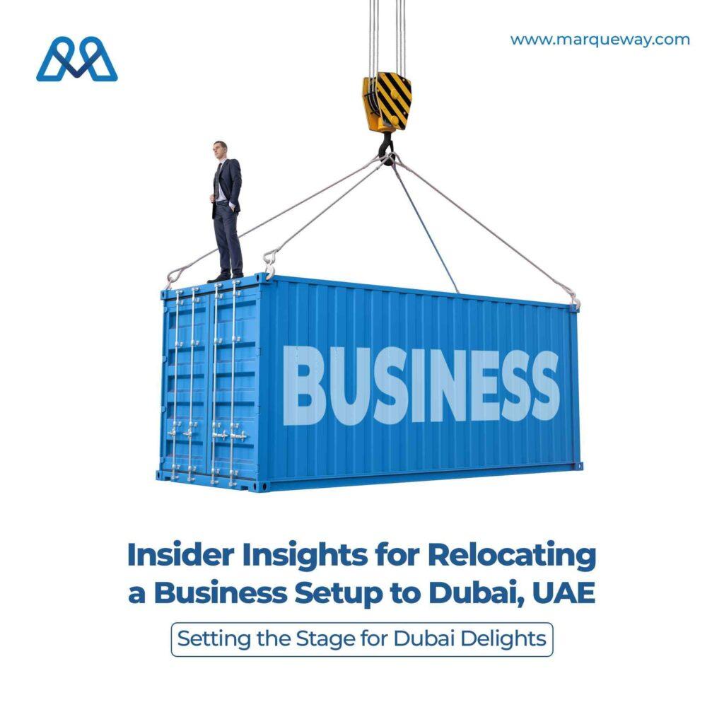 Insider Insights for Relocating a Business Setup to Dubai, UAE