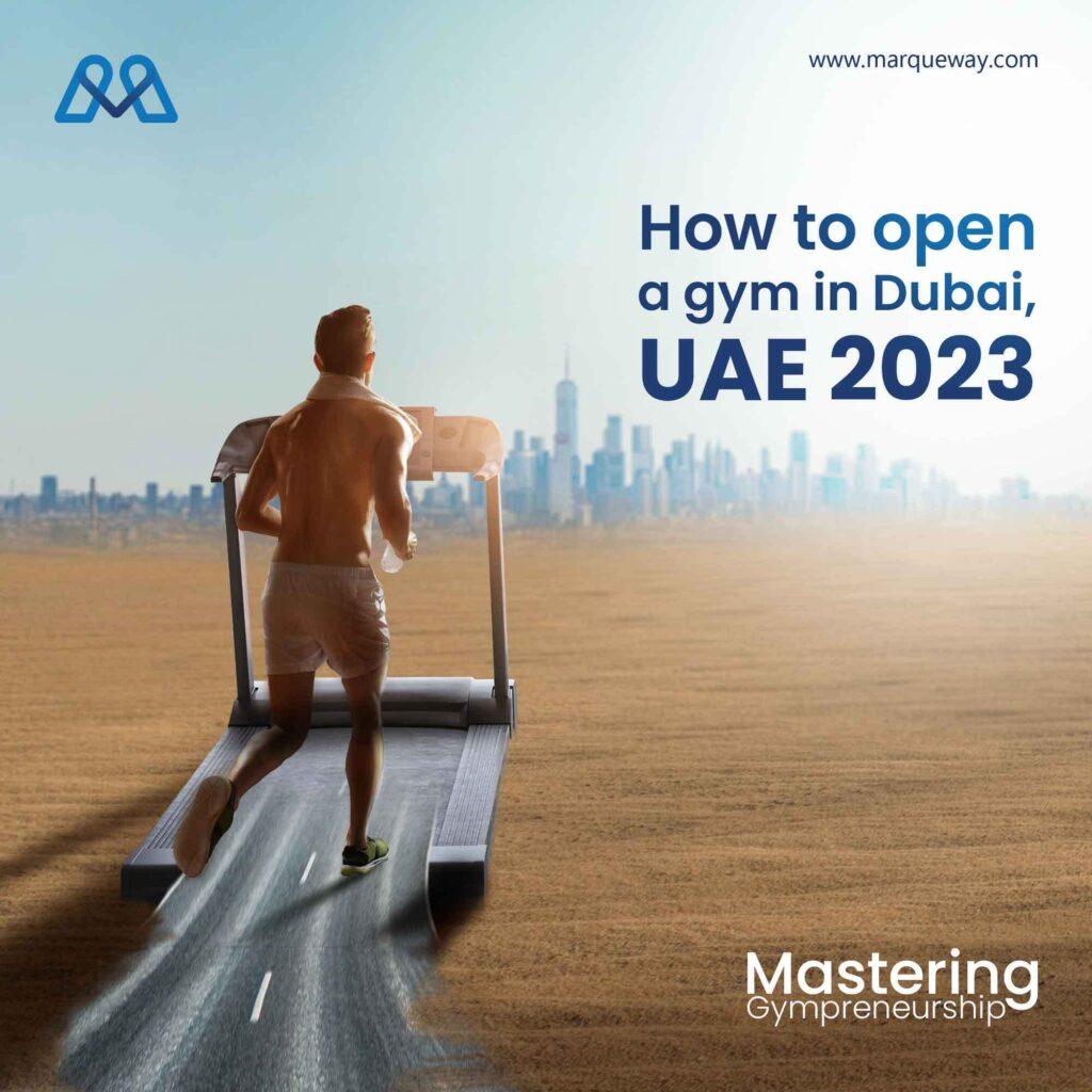 How to open a gym in Dubai, UAE in 2023