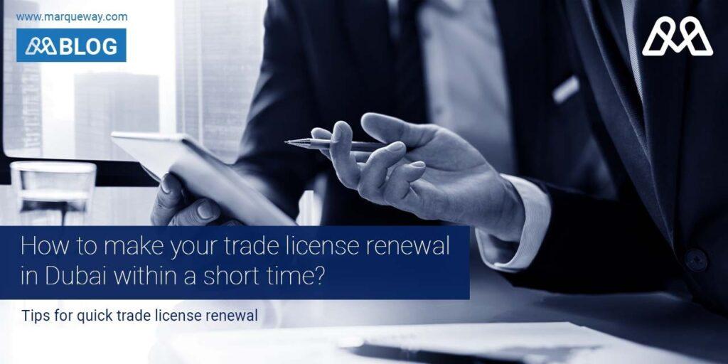 How to make your trade license renewal within a short time?