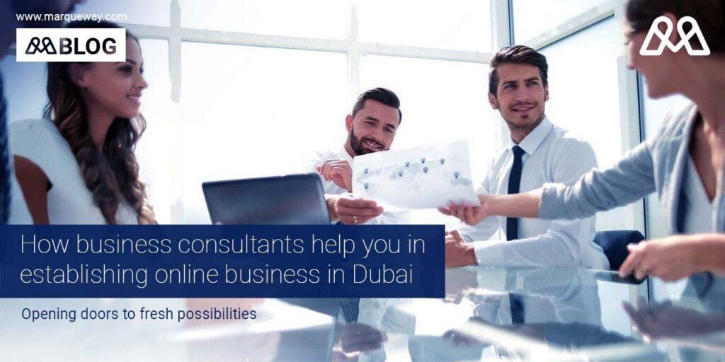 How business setup companies in Dubai may assist you in establishing an online business