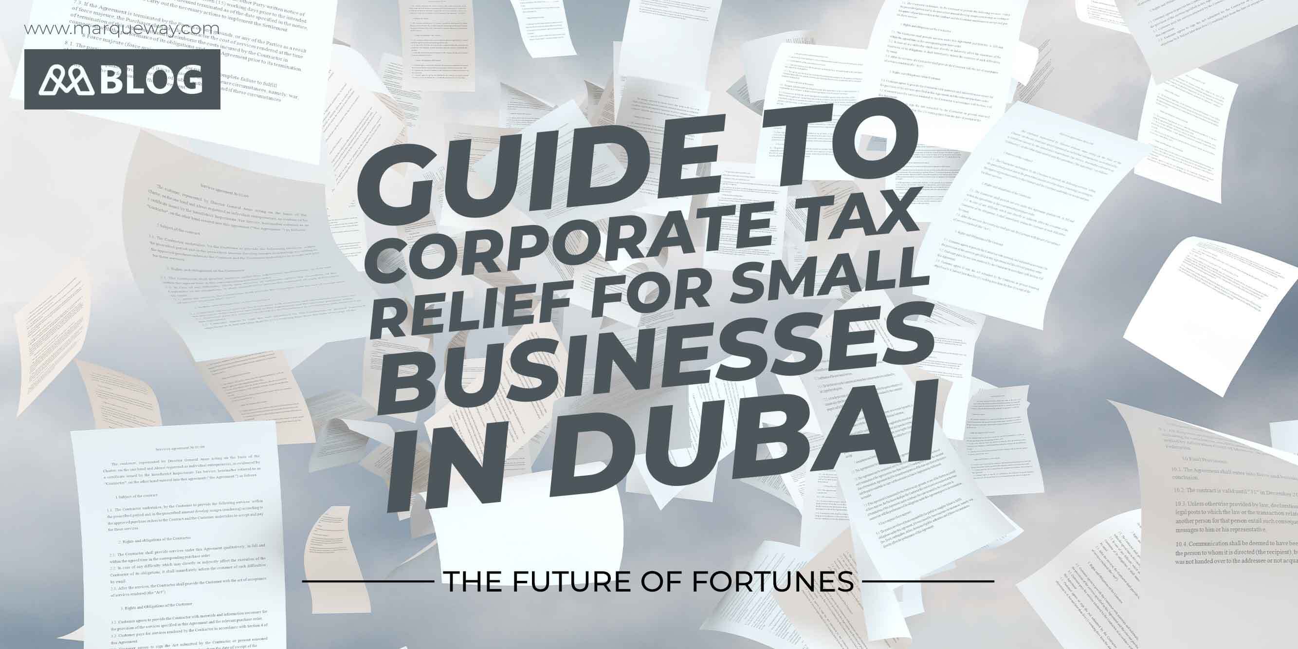 Guide to Corporate Tax Relief for Small Businesses in Dubai