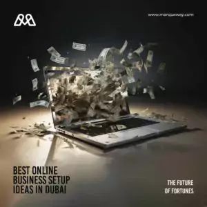 Best Online Business Setup Ideas in Dubai