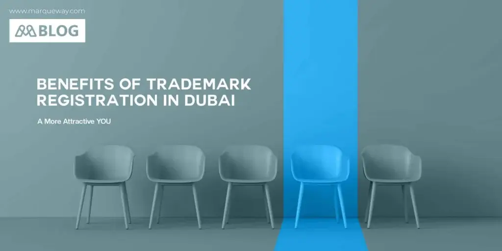 Benefits of Trademark Registration in Dubai