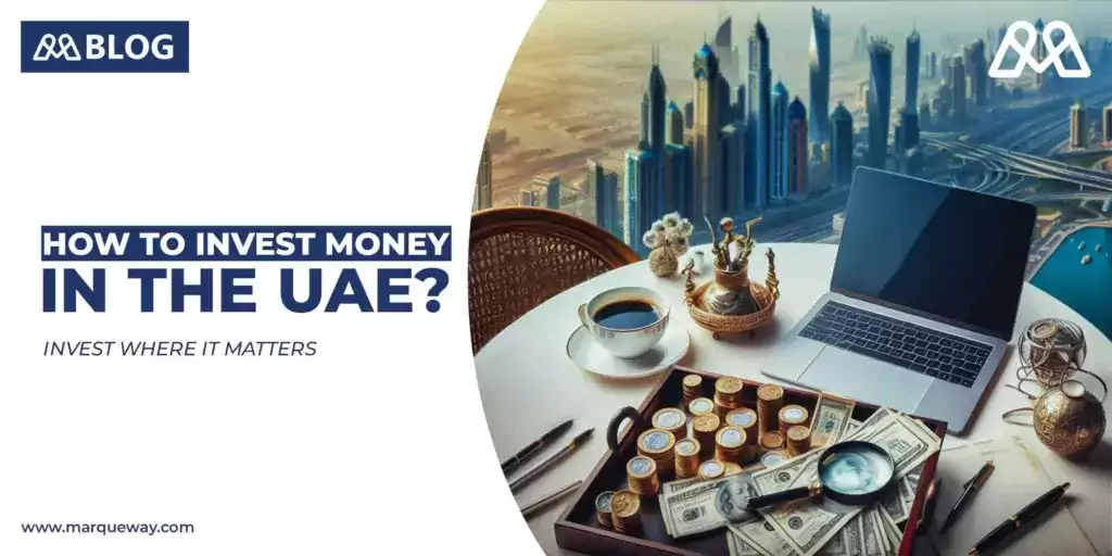 How to Invest Money in the UAE-business setup in UAE